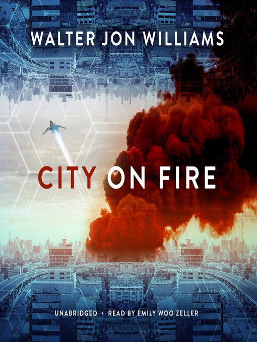 Title details for City on Fire by Walter Jon Williams - Wait list